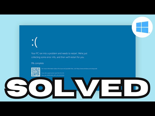 Blue Screen of Death (BSOD) Error – How to Fix It