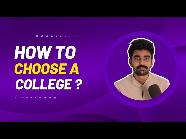 நல்ல கல்லூரியை எப்படி தேர்வு செய்வது? | How to choose a good college?