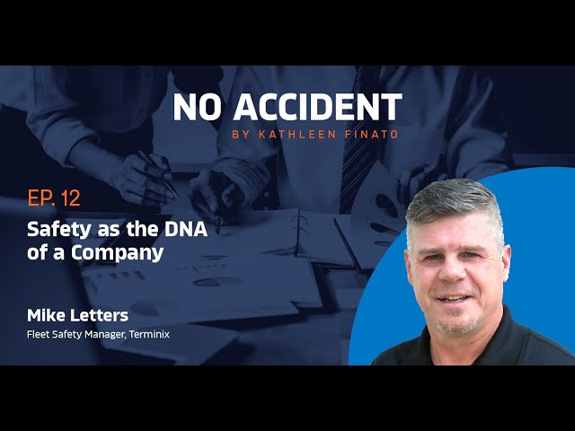 No Accident Safety Podcast: Safety as the DNA of a Company - with Mike Letters, Terminix