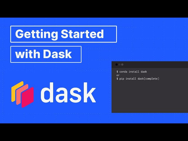 Getting Started with Dask: A Dask Setup Guide