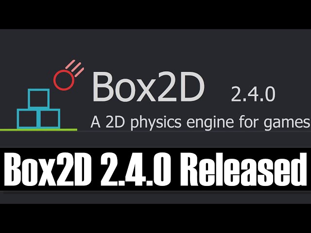Box2D 2D Physics Engine