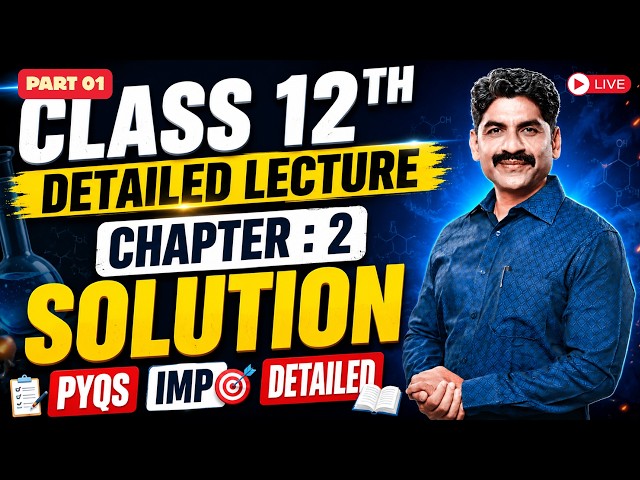Solutions | Part 01| 12th Chemistry| MHT-CET 2027|HSC Board 2027 | Live session | Sahyadri Tutorials