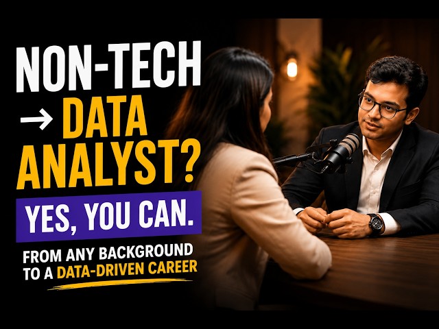 Can a Non-Tech Person Become a Data Analyst? | From Non-Tech to Data Analytics