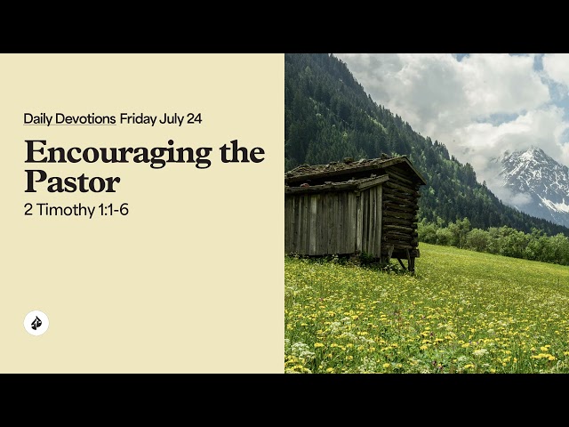Encouraging the Pastor – Daily Devotional