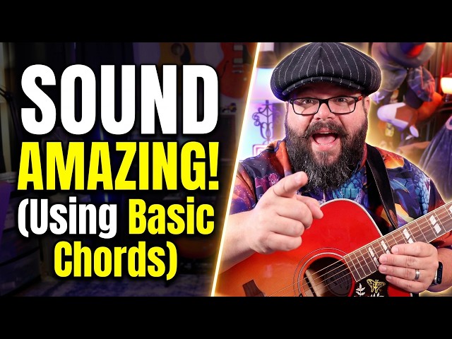 3 Famous Songs That Make Basic Chords Sound Amazing!
