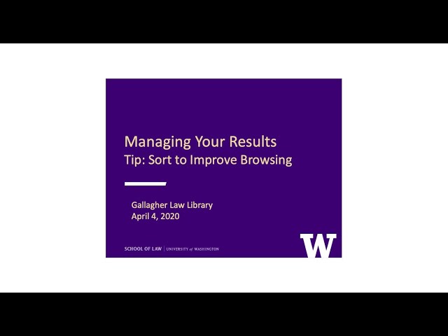Managing Your Results -- Tip: Sort to Improve Browsing