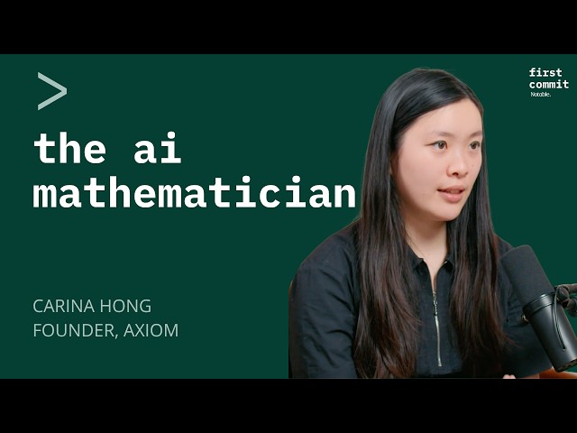 Why Math Might Be the Last Language AI Hasn't Conquered | Carina Hong, Axiom