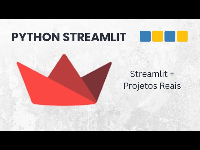 Curso completo de Python Streamlit - Aprenda Streamlit do zero com projetos