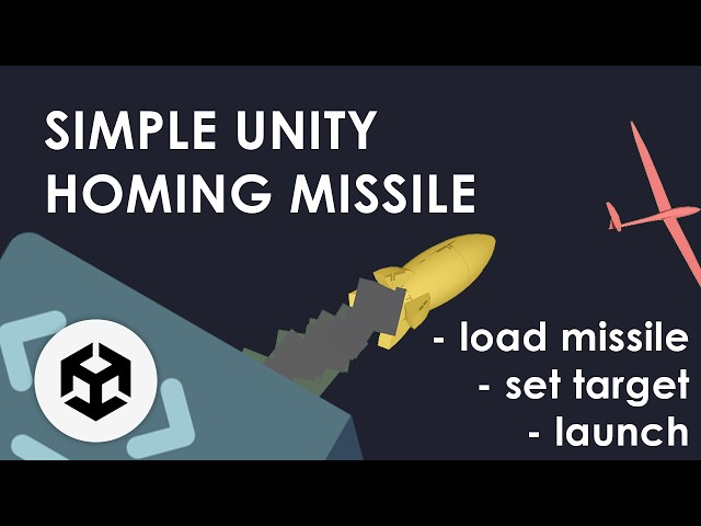 Unity Tutorial - Simple Homing/Guided Missile