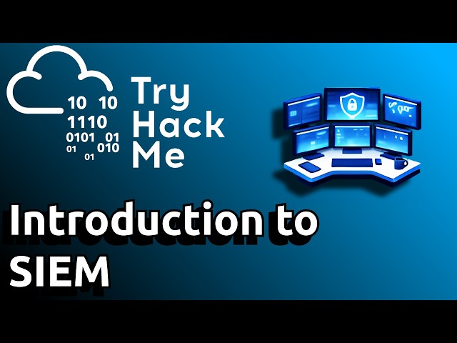 Introduction to SIEM | TryHackMe Walkthrough