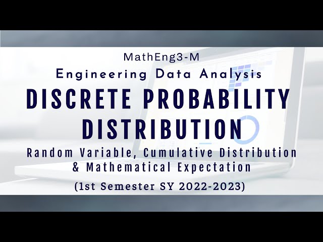 [MathEng3-M Engineering Data Analysis] LECTURE 3 PART 1 Discrete Probability Distribution