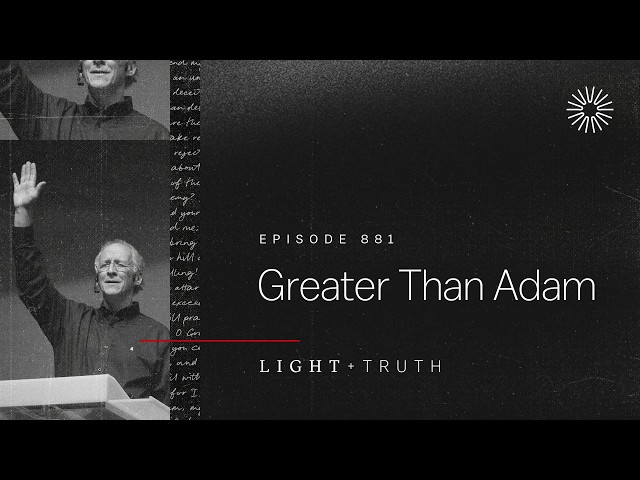 Greater Than Adam