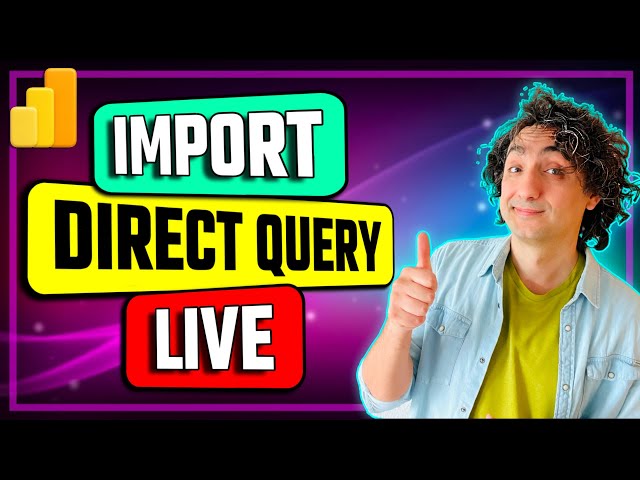 Power BI Data Connections Deep Dive | Import, DirectQuery, Live Explained