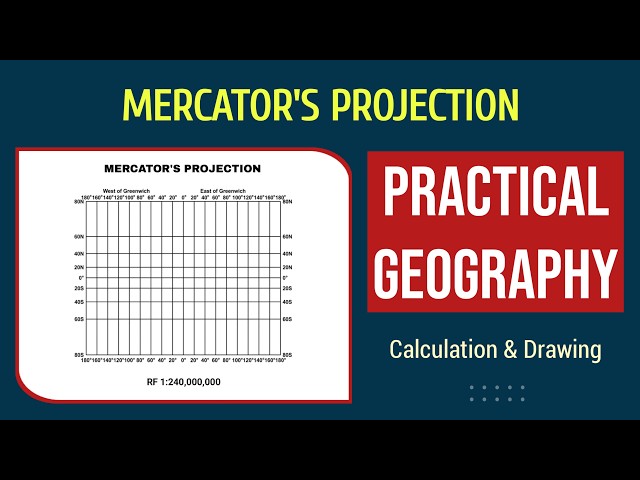 Mercator's Projection | Cartographic Techniques | Practical Geography