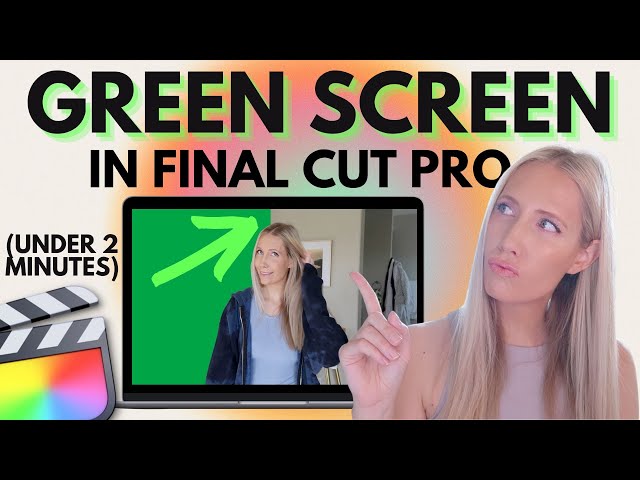 🎬 Tutorial: How to Use Green Screen in Final Cut Pro *For Beginners*