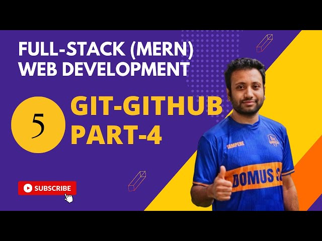 5. Full-stack web development in Bangla | Git and GitHub (part-4)