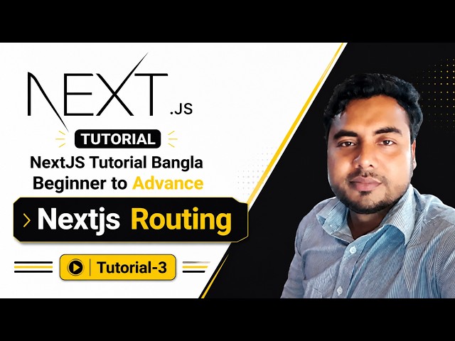 NextJS Tutorial Bangla Beginner to Advance Tutorial-3 Nextjs Routing