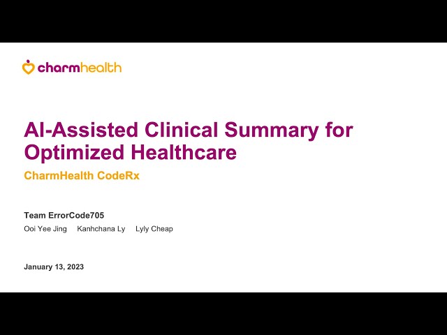 AI-Assisted Clinical Summary for Optimized Healthcare (CharmHealth CodeRx) | Team ErrorCode705