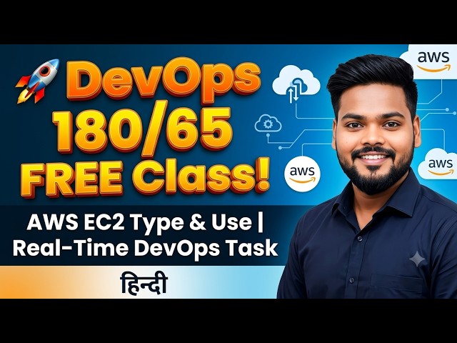 🚀 DevOps 180/65 FREE Class | AWS EC2 Type & Use | Real-Time DevOps Task