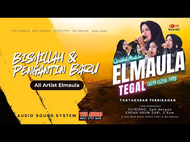 BISMILLAH & PENGANTIN BARU  - ALL ARTIS | Elmaula Tegal Live Banjarharjo Brebes
