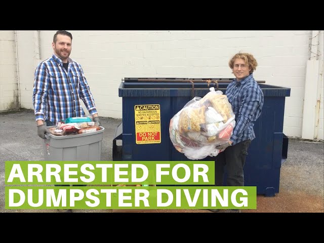 Arrested for Dumpster Diving while Rescuing Food for People in Need