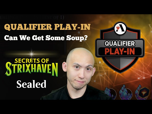 Can We Get Some Soup? | Qualifier Play-In | Secrets Of Strixhaven Sealed | MTG Arena