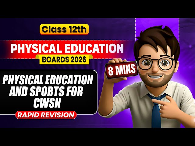 Physical Education & Sports for Cwsn class12 in 8min🔥 / Rapid Revision / Chapter4 Physical Education