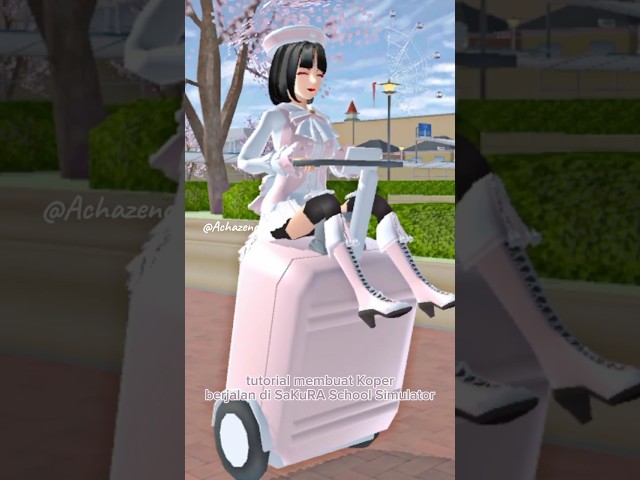 Tutorial membuat Koper berjalan di #sakuraschoolsimulator #sakura #tutorial 💗💖🍭😽