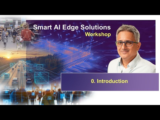 Smart AI Edge Solutions - 0 Introduction  | Intel Software