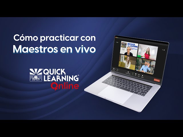 Cómo practicar con un maestro en vivo en Quick Learning Online