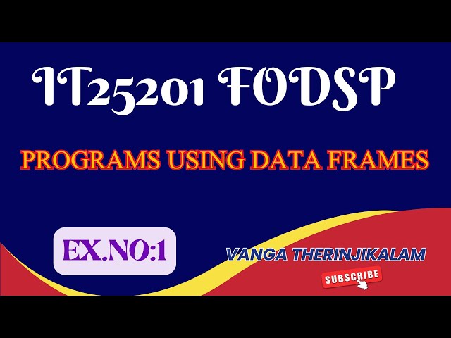 IT25201 FODSP Programs Using Data Frames || Python Data Frame Examples & Lab Solutions #FODSPLab