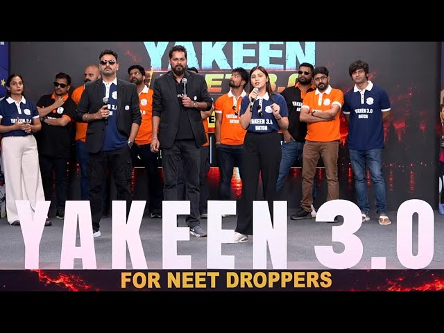 Launching YAKEEN 3.0 for NEET Droppers🔥
