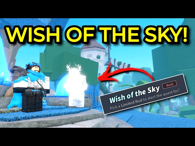 How to Wish for Limited Rods in Fisch! ✨ | Wish of the Sky Guide