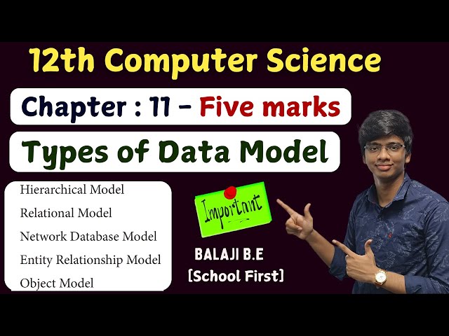 12th Computer Science | Types of Data Models | Hierarchical | ER | Relational | Important 5-Mark ...