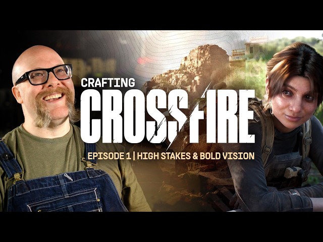 Crossfire - High Stakes & Bold Vision | Crafting Crossfire: Ep1