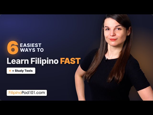 The 6 Easiest Ways to Learn Filipino (+Study Tools)