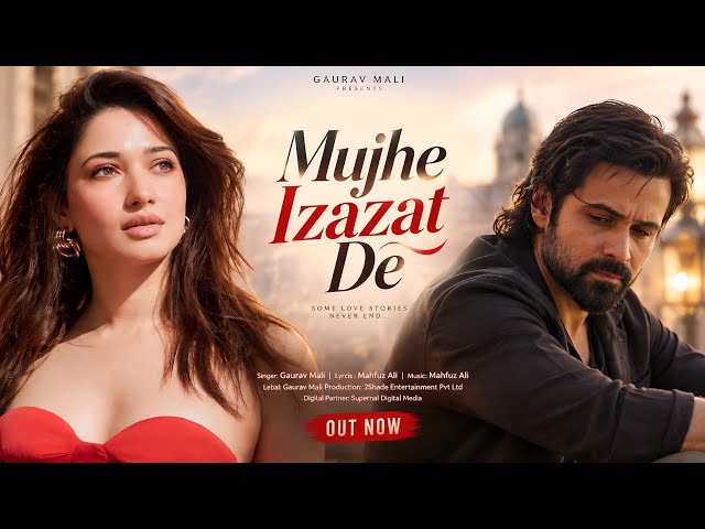 New Song 2026 | New Hindi Song | Mujhe Izazat De | Emraan Hashmi | Tamannaah Bhatia | New Song