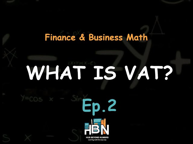 Value Added Tax (VAT) 101: Understanding the Basic Rules and Formulas