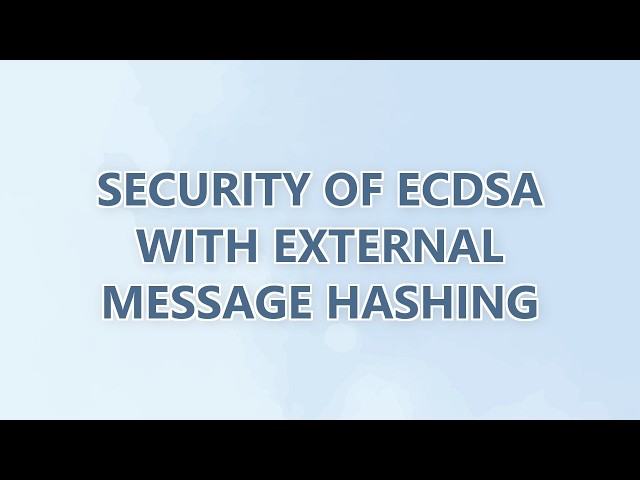 Security of ECDSA with external message hashing (3 SOLUTIONS!!)