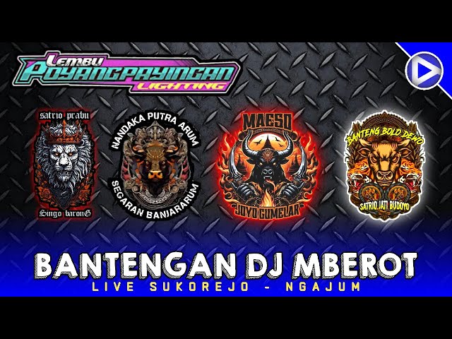 BANTENGAN DJ MBEROT‼️SINGO BARONG × NANDAKA × MAESO GUMELAR × BOLO DEWO | Live Sukorejo - Ngajum