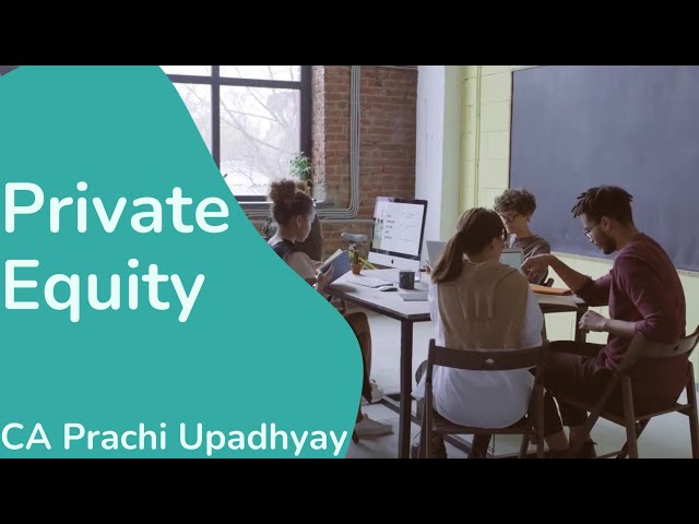 Introduction to Private Equity | Limited Partner, General Partner | Career in PE and VC