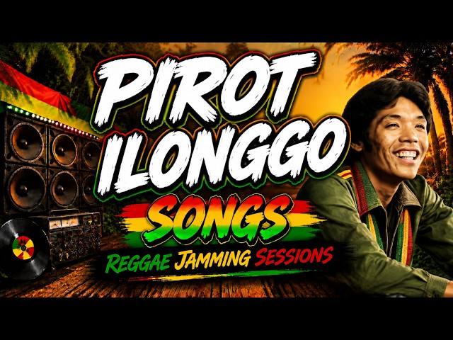 PIROT ilonggo Songs Greatest Hits Reggae Jamming Session Relaxing OPM Bisaya Love Songs 2026