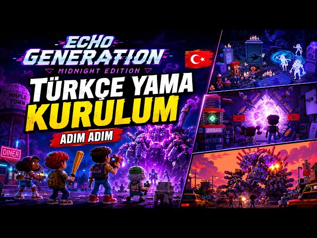 How to Install the Turkish Language Patch for Echo Generation Midnight Edition (EPIC Games)