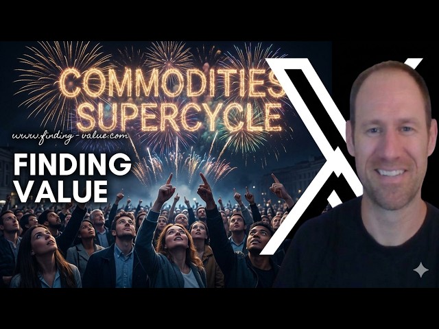 Why the Commodities Supercycle is About to Explode