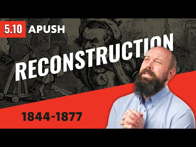 RECONSTRUCTION After the Civil War, Explained [APUSH Review]