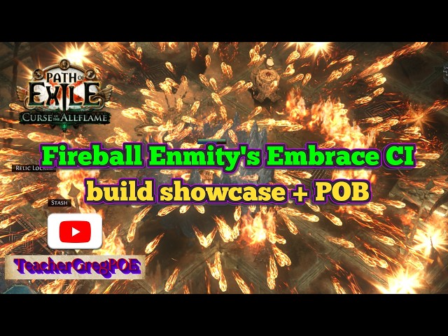[3.29] - Fireball Enmity's Embrace CI - Build Showcase (T17 buffado + Simulacrum Wave 15)