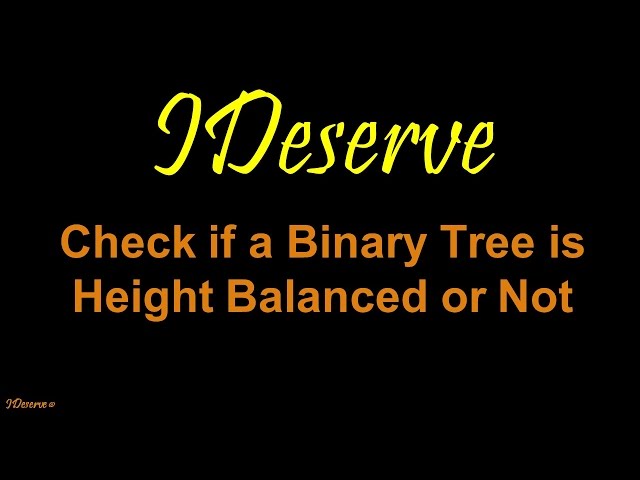 Check if binary tree is balanced