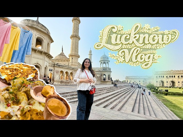 LUCKNOW vlog ~ Best Chaat, Veg Food, Iconic Restaurant, Chikankari Shopping & Heritage Hotel Stay