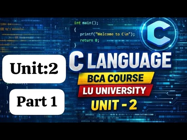 Programming in c unit 2 part 1 bca lu 1st yr 1st sem