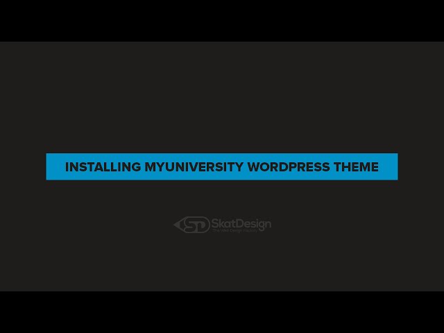 Installing MyUniversity Education WordPress Theme